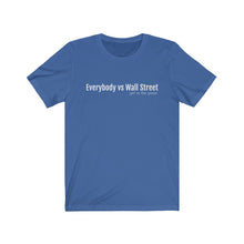 Load image into Gallery viewer, New Everybody vs Wall Street Short Sleeve Tee
